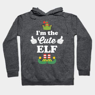 Im The Cute Elf Hoodie